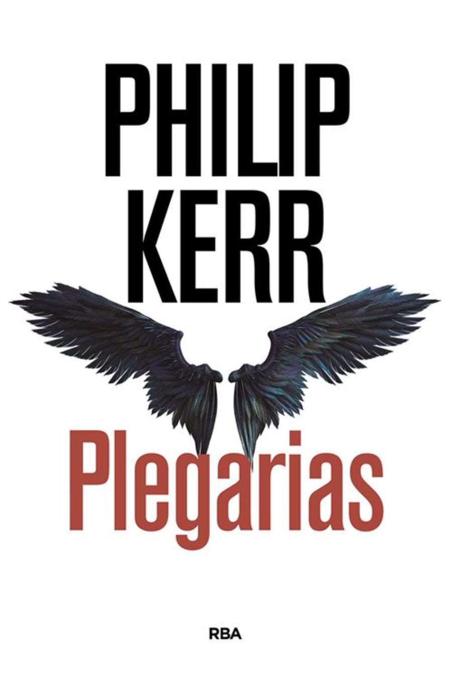 PLEGARIAS de PHILIP KERR (RBA)(1)