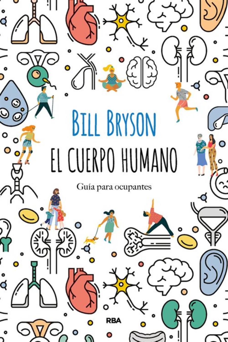 EL CUERPO HUMANO de BILL BRYSON(1). EL CUERPO HUMANO de BILL BRYSON